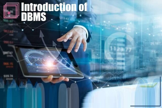 Introduction of DBMS (Database Management System)